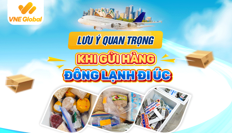 Lưu ý khi gửi hàng đông lạnh đi Úc giúp thông quan thuận lợi
